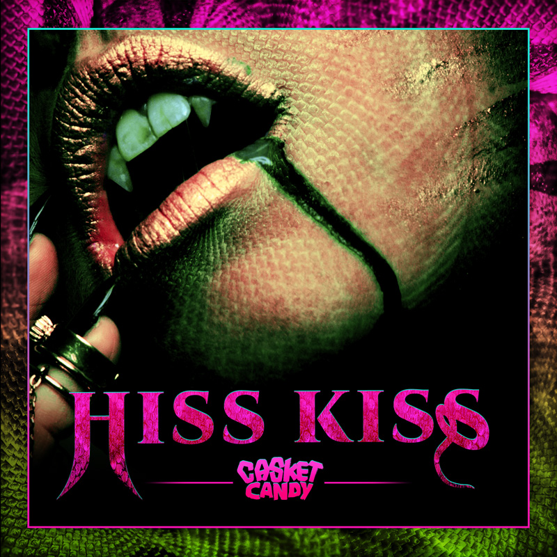 Casket Candy : Hiss Kiss