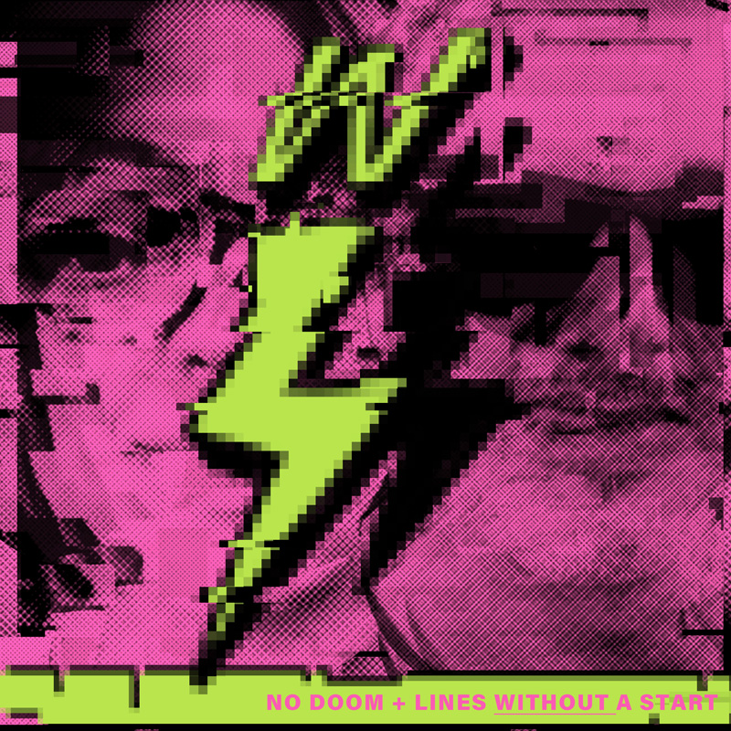 Weird Lightning : No Doom + Lines Without a Start